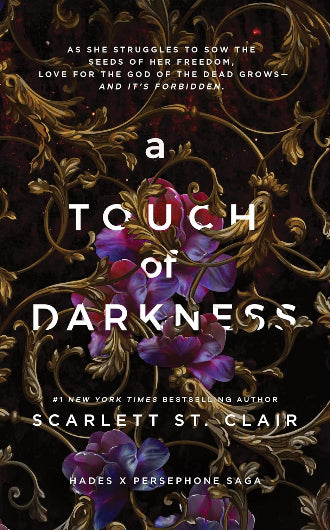 A Touch Of Darkness by Scarlett St. Clair, Hades X Persephone saga book 1, ISBN: 9781728261706