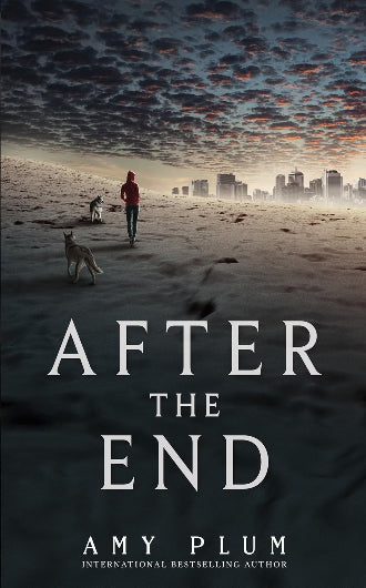 After The End by Amy Plum, book 1 in the After The End duology