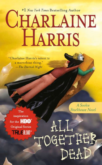 All Together Dead, book 7 in the Sookie Stackhouse series by Charlaine Harris, ISBN: 9780441014941