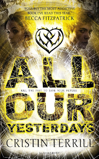 All Our Yesterdays, Cristin Terrill, Time Travel, young adult, standalone booik