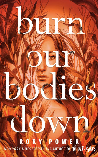 Burn Our Bodies Down by Rory Power, ISBN: 9780593181553