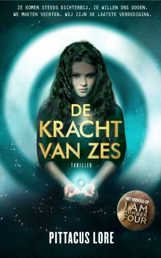De Kracht van Zes van Pittacus Lore, boek 2 in de Lorien Legacies, ISBN: 9789022999448