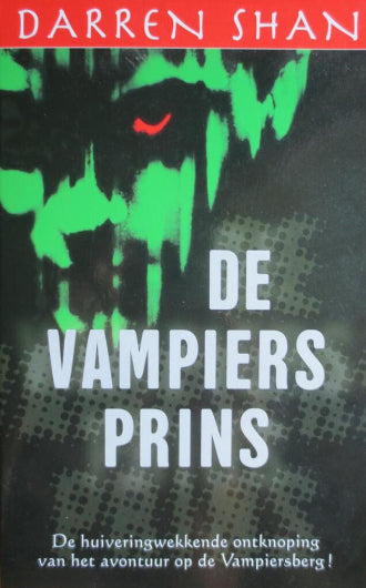 De Vampiersprins van Darren Shan boek 6 in de Darren Shan serie, ISBN: 9789024543786
