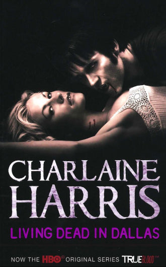 Living Dead In Dallas, book 2 in the Sookie Stackhouse series, TV series edition, by Charlaine Harris ISBN 9780575089389