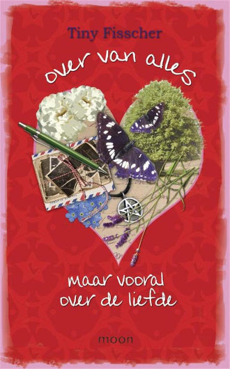 Over van alles maar vooral over de liefde door Tiny Fisscher, ISBN: 9789048801121
