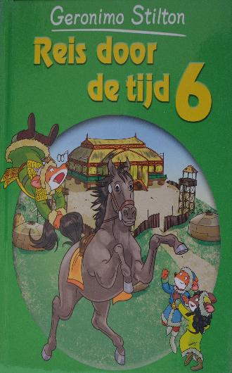 Reis Door De Tijd 6 van Geronimo Stilton, boekomslag, historie , boeken, kinderboek