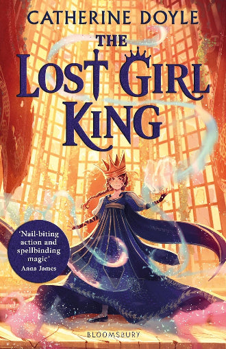 The Lost Girl King by Catherine Doyle, a standalone middle grade book