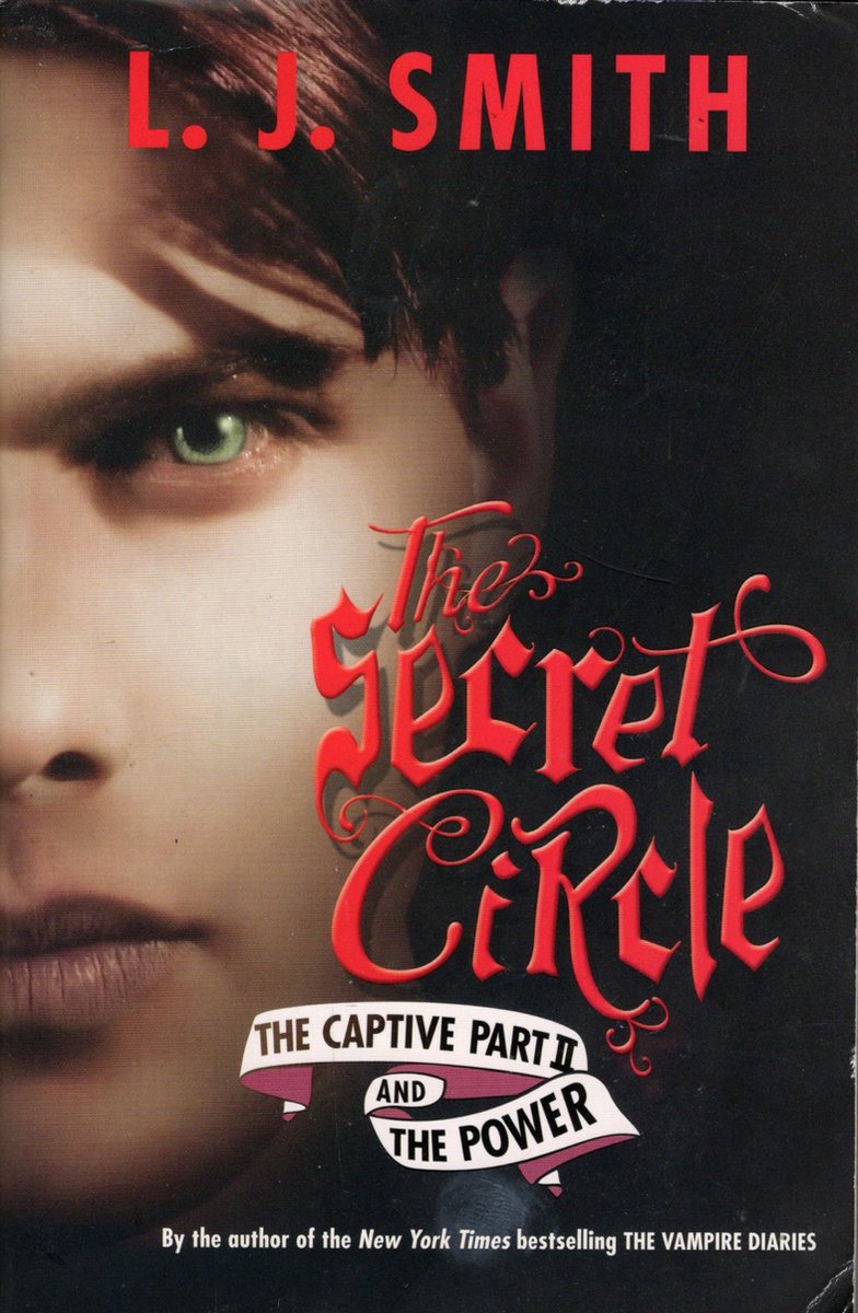 The Secret Circle: The Captive Part Two and The Power - LJ Smith - Paperback
