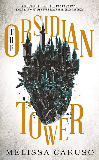 The Obsidian Tower by Melissa Caruso, book 1 in the Rooks and Ruin series, ISBN: 9780356513195