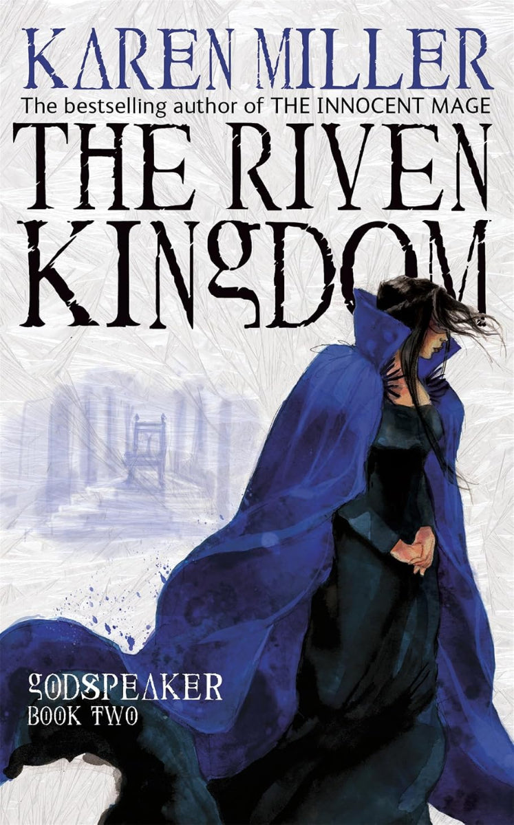 The Riven Kingdom by Karen Miller book 2 in the Godspeaker trilogy, ISBN: 9781841496788