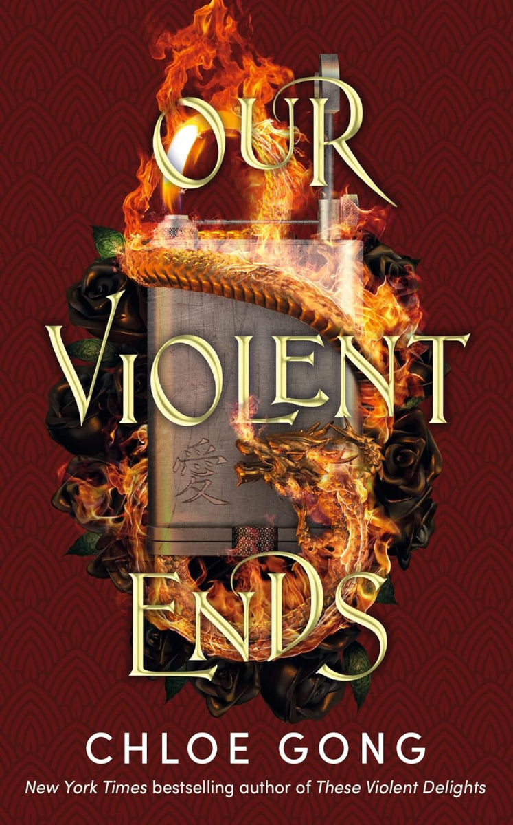 These Violent Ends by Chloe Gong, book 2 in These Violent Delights duology, ISBN: 9781529344578