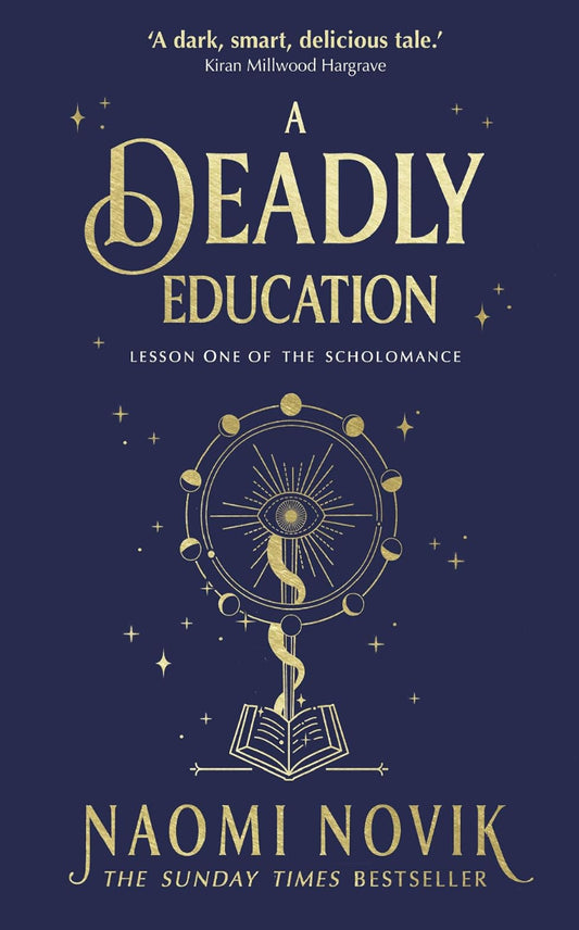 A Deadly Education by Naomi Novik, Book one in the Scholomance trilogy, ISBN: 9781529100877