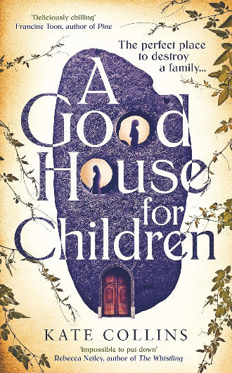A Good House For Children by Kate Collins ISBN 9780008479442