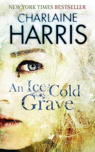 An Ice Cold Grave by Charlaine Harris, Book 3 in the Harper Connelly series, ISBN: 9781407227719