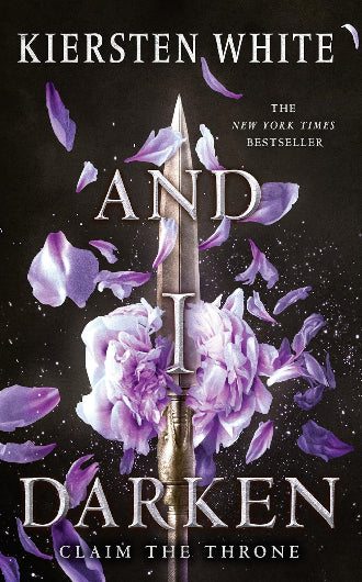 And I Darken by Kiersten White, book one in the Conqueror's Saga, ISBN: 9780553522341