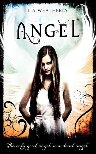 Angel by L.A. Weatherly, book 1 of the Angel trilogy, ISBN: 9781409521969