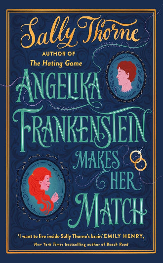 Angelika Frankenstein Makes Her Match by Sally Thorne, ISBN: 9780349435060
