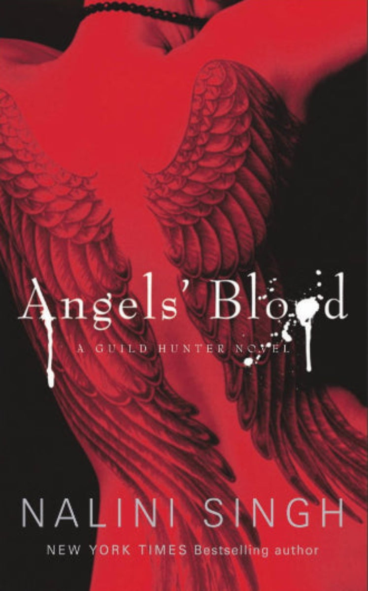 Angels' Blood by Nalini Singh book 1 in the Guild Hunter serie, ISBN: 9781407230832