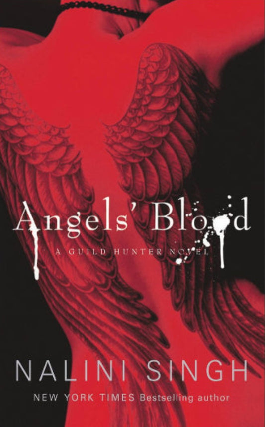 Angels' Blood by Nalini Singh book 1 in the Guild Hunter serie, ISBN: 9781407230832