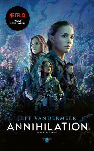 Annihilation, Vernietiging, Jeff VanderMeer, FIlm editie, boek, science fiction