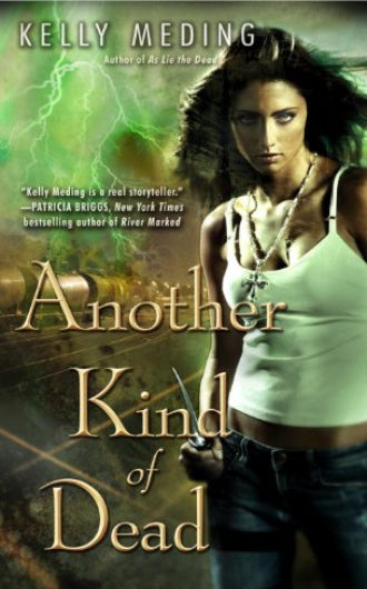 Another Kind of Dead by Kelly Meding book 3 in the Dreg City series, ISBN: 9780345525772