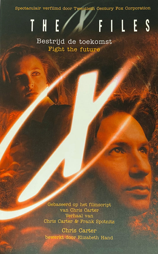 Bestrijd De Toekomst, boek 7 in de X-Files serie, door Chris Carter, ISBN: 9789021534657, boekomslag