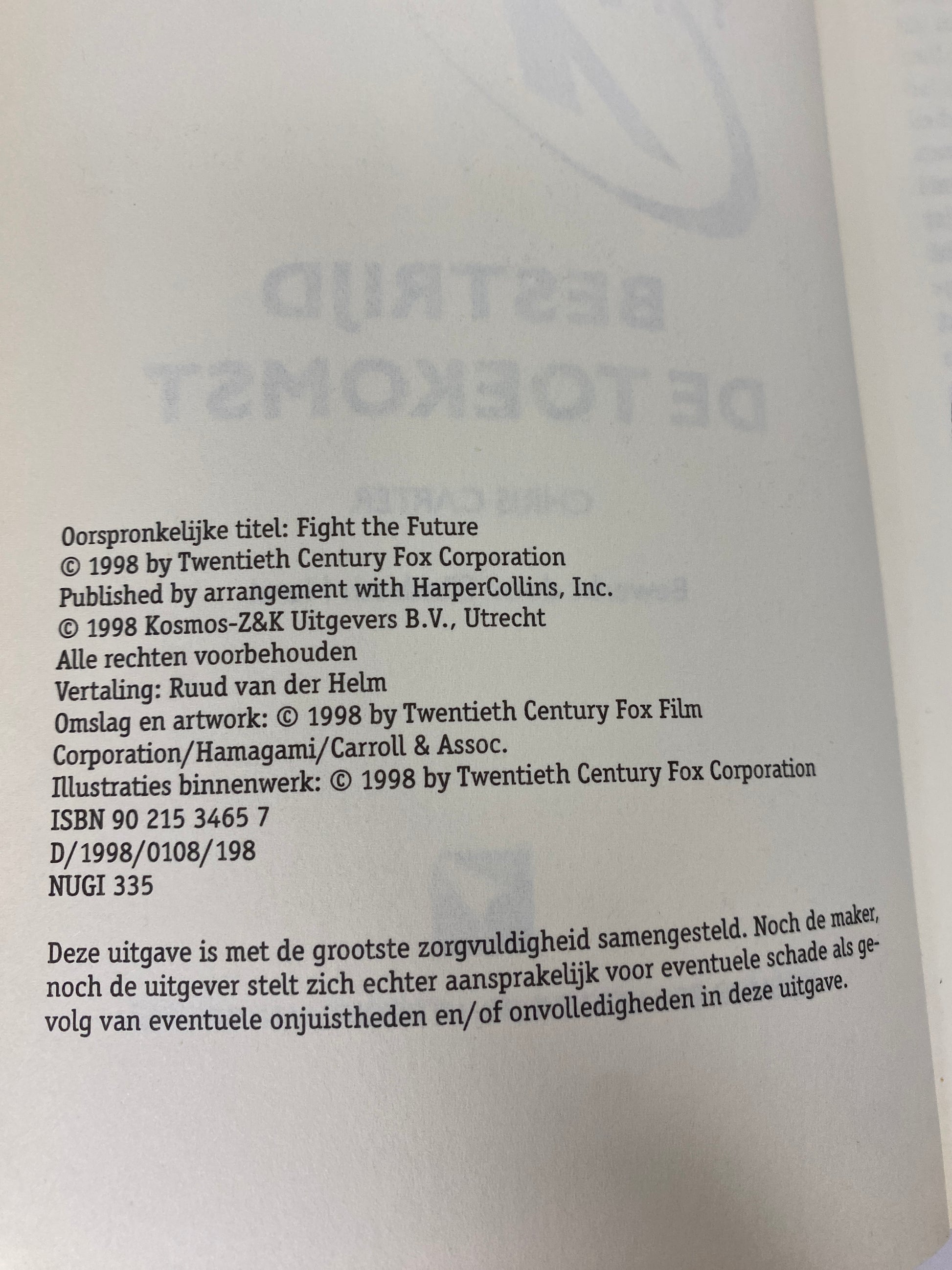 Bestrijd De Toekomst, boek 7 in de X-Files serie, door Chris Carter, ISBN: 9789021534657, infopagina