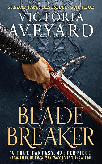Blade Breaker by Victioria Aveyard, book 2 in the Realm Breaker series, ISBN: 9781409194002