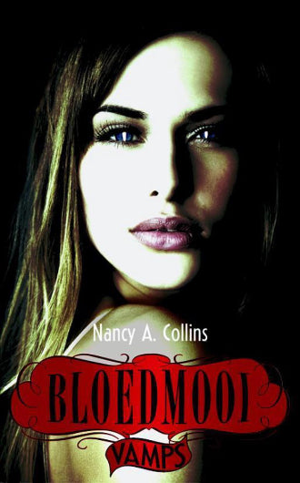 Bloedmooi, boek 3 in de Vamps trilogy van Nancy A. Collins, ISBN: 9789020679540