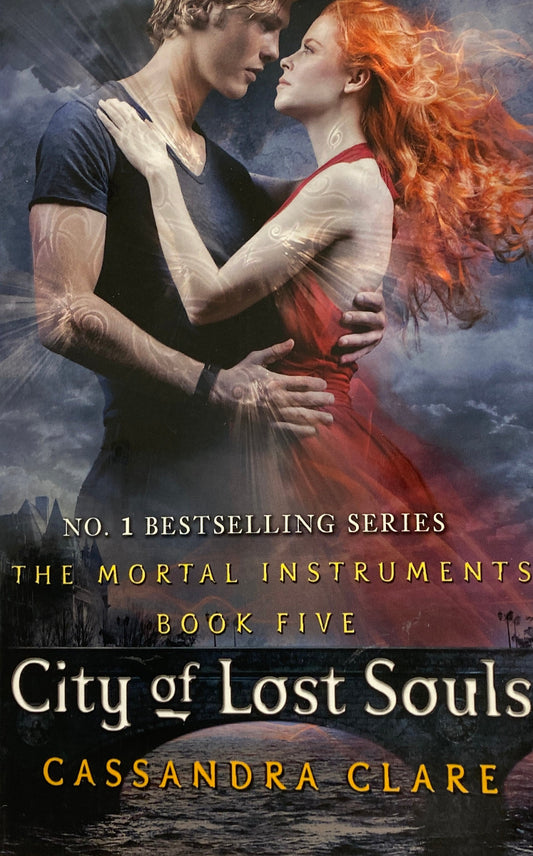 City of Lost Souls by Cassandra Clare, book 5 of the Mortal Instruments, ISBN: 9781406337600