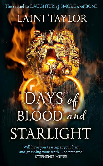 Days of Blood and Starlight by Laini Taylor, book 2 in the Daughter of Smoke and Bone trilogy