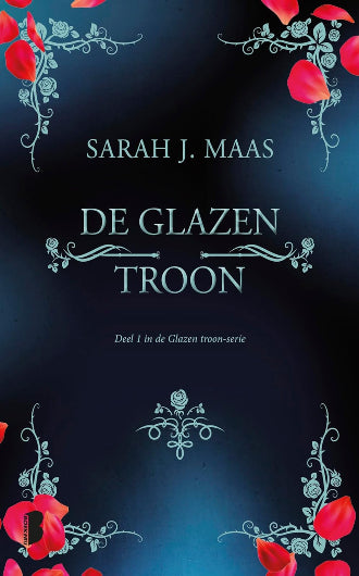 De Glazen Troon van Sarah J. Maas, boek 1 in De Glazen Troon serie, ISBN: 9789022580264