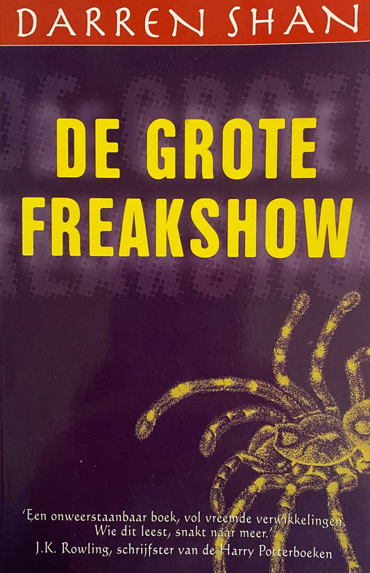 De Grote Freakshow van Darren Shan, boek 1 in de Darren Shan serie, ISBN: 9789026131073