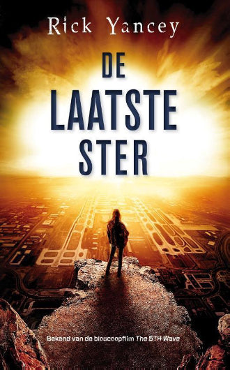De Laatste Ster van Rick Yancey, ISBN: 9789400507470