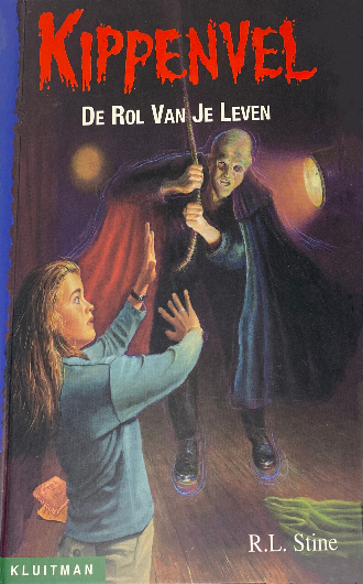 De Rol van je Leven- R.L. Stine  Kippenvel boek 18, ISBN: 9789020623383
