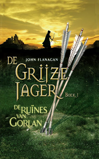De Ruïnes van Gorlan van John Flanagan, boek 1 in De Grijze Jager serie, ISBN: 9789025742843