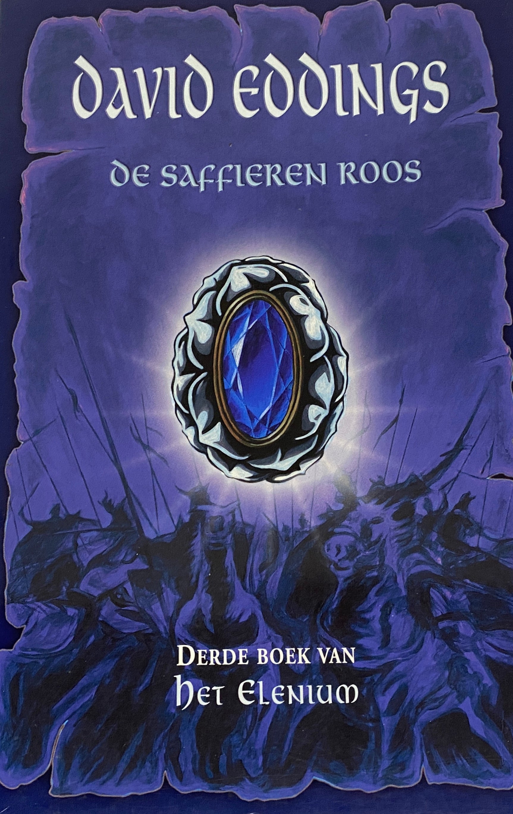 De Saffieren Roos van David Eddings, boek 3 van Het Elenium, ISBN: 9789089681706