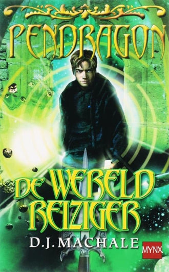 De Wereldreiziger van D.J. MacHale, boek 1 in de Pendragon serie, ISBN: 9789022546703