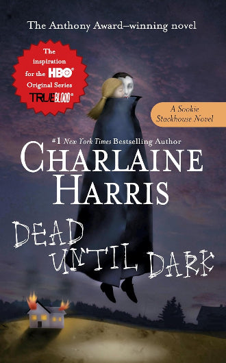 Dead Until Dark, book 1 in the Sookie Stackhouse series by Charlaine Harris
