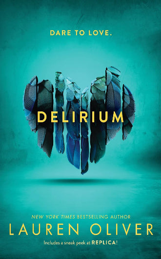 Delirium by Lauren Oliver, book 1 in the Delirium trilogy