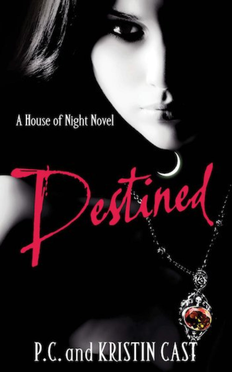 Destined by P.C. and Kristin Cast, book 9 in the House of Night series, ISBN: 9781905654864
