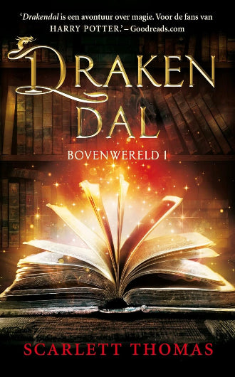 Drakendal, boek 1 van de Bovenwereld trilogie, van Scarlett Thomas, ISBN: 9789026142840