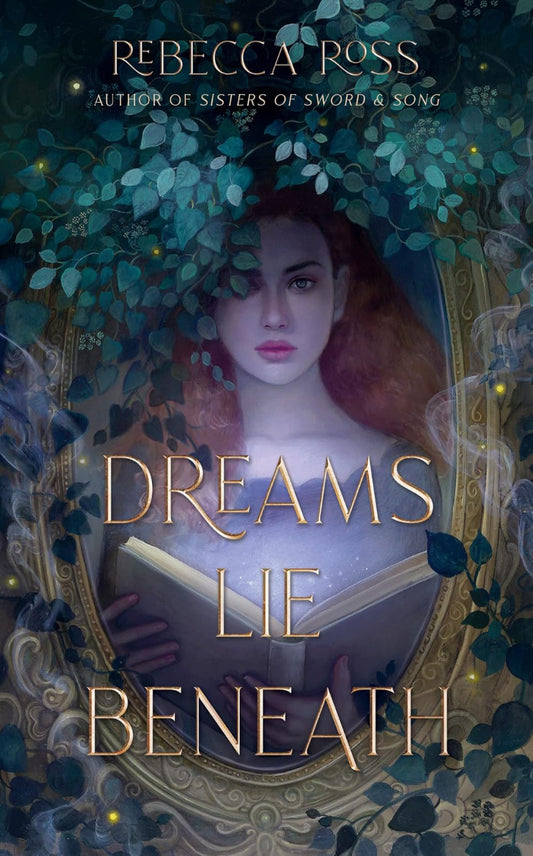 Dreams Lie Beneath by Rebecca Ross, ISBN: 9780063015944