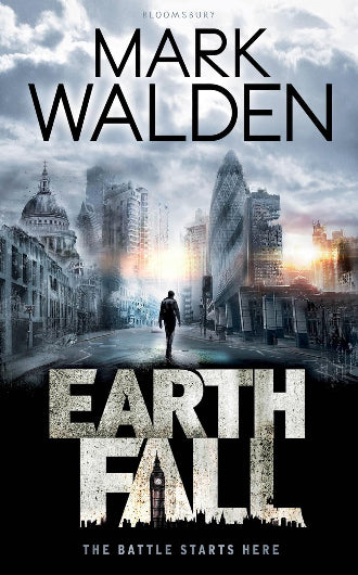 Earthfall by Mark Walden, book 1 in the Earthfall trilogy, ISBN: 9781408849750