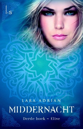 Elise - Lara Adrian - NL - Middernacht boek 3 - Paperback
