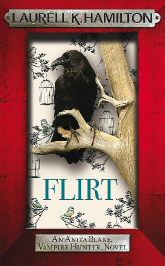 Flirt by Laurell K. Hamilton, book 18 in the Anita Blake, Vampire Hunter series