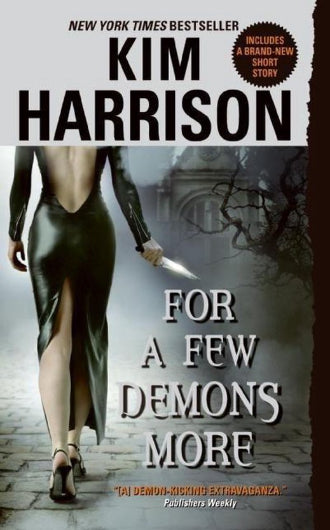 For A Few Demons More by Kim Harrison, Book 5 in The Hollows serie, ISBN: 9780061149818