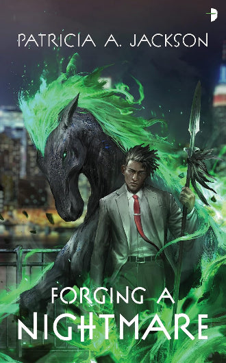 Forging A Nigthmare  by Patricia A. Jackson, ISBN: 9780857669223