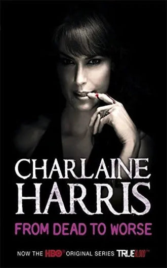 From Dead To Worse, book 8 in the Sookie Stackhouse series by Charlaine Harris, TV show edition, ISBN: 9780575083967