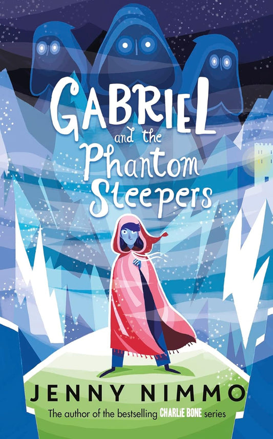 Gabriel and the Phantom Sleepers by Jenny Nimmo, ISBN: 9781405280884